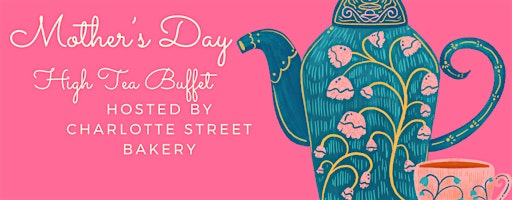 Mother's Day High Tea Buffet | Wasted Day Brewing