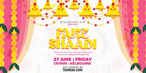 Bollywood Club Presents FAKE SHAADI at Crown, Melbourne | Crown Melbourne