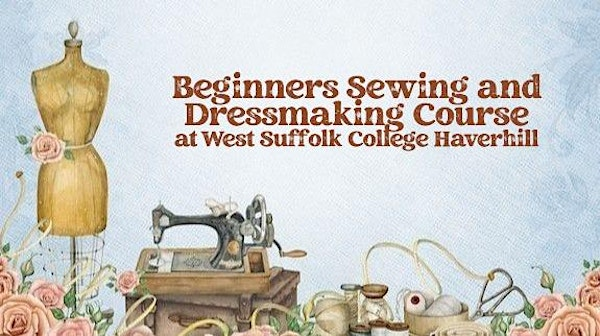 Sewing and Dressmaking For Beginners | 32 High St