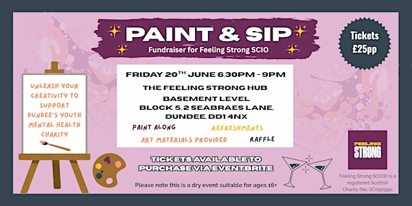 Paint & Sip for Feeling Strong SCIO- Dundee's Youth Mental Health Charity | Feeling Strong