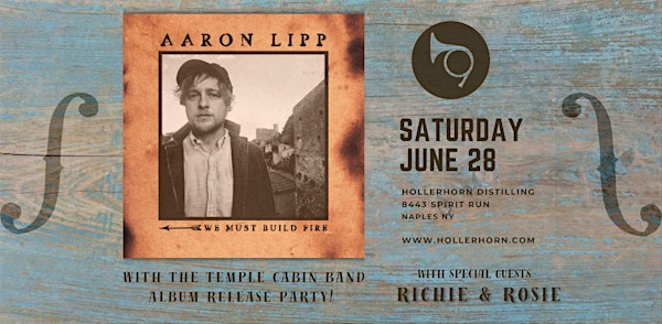 Aaron Lipp album release w/Temple Cabin Band + Richie & Rosie at Hollerhorn | Hollerhorn Distilling