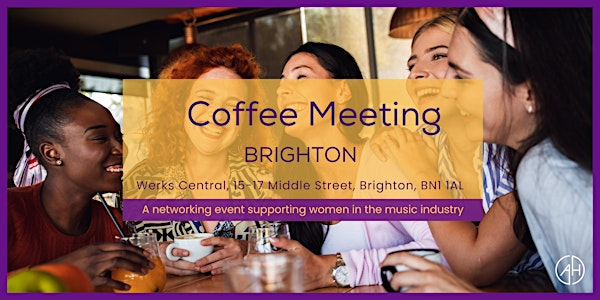 Amplify Her: Brighton Coffee Meeting for Women in the Music Industry | Black Mocha