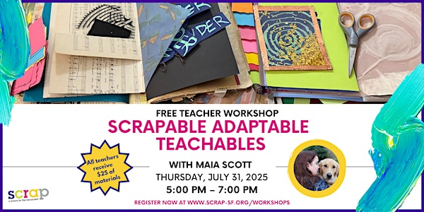 Free Teacher Workshop: Scrapable Adaptable Teachables | SCRAP