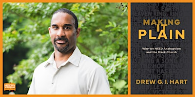 An Evening with Drew G.I. Hart: Making it Plain | Midtown Scholar Bookstore