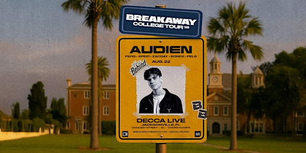 Audien: Breakaway College Tour | Friday 8.22.25 | Decca Live
