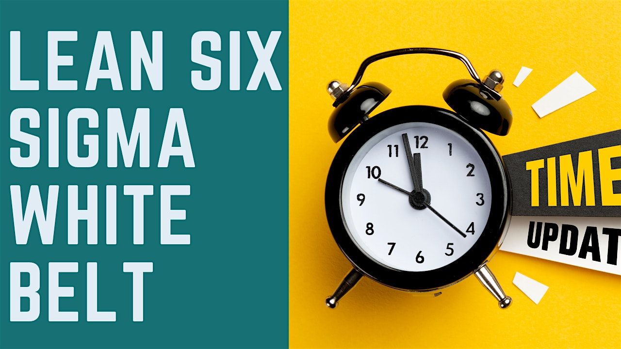 Lean Six Sigma White Belt (In-person) | Room D, River Oaks Community Centre