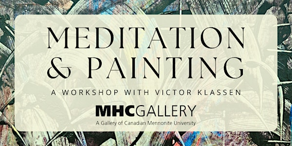 Meditation & Painting | MHC Gallery
