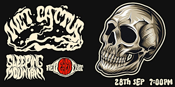 Wet Cactus + Sleeping Mountain and Red Eyed Cult | Voodoo Daddy's