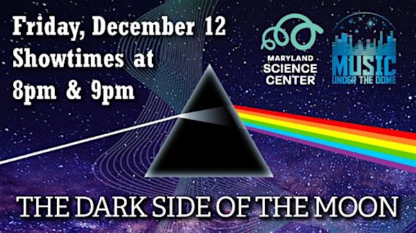 Music Under the Dome: Pink Floyd | Maryland Science Center