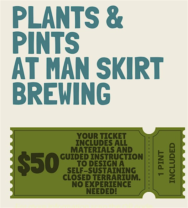 Plants & Pints | Man Skirt Brewing
