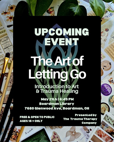 The Art of Letting Go: An Intro to Art and Trauma Healing (Hybrid) | Boardman Library