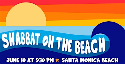 ☀️ Shabbat on the Beach ☀️ | Lifeguard Tower 28
