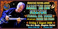 Barry "The Fish" Melton - Farewell UK Tour + special guests Under The Stars | The Art Bank Cafe