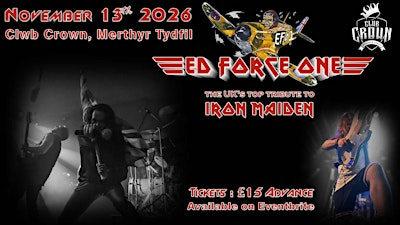Ed Force One, UK's top tribute to IRON MAIDEN @ Clwb Crown!!! | Clwb Crown