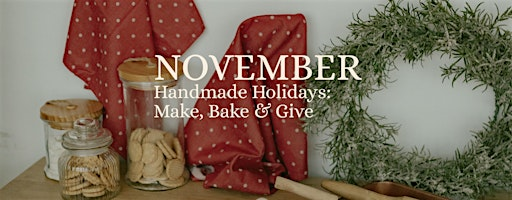 Handmade Holidays: Make, Bake & Give | 26 Odessa Rd