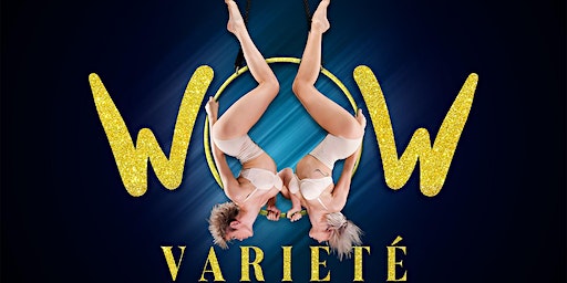 Premiere - WOW - Varieté | Waschhaus Potsdam