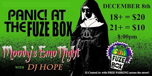 PANIC AT THE FUZE BOX! - Moody's Emo Night w/DJ Hope | Fuze Box