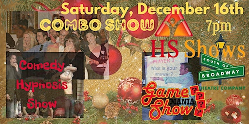 Combo Show - Game Show Mania & Comedy Hypnosis Show | South of Broadway Theater