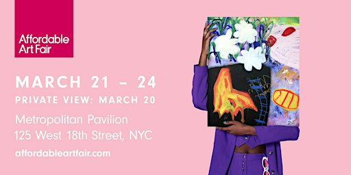 Affordable Art Fair Nyc Spring 2024 Metropolitan Pavilion Tickets