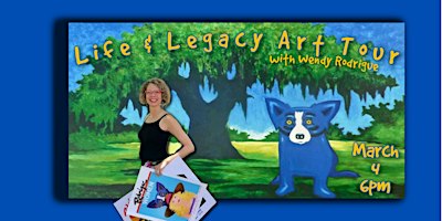 Blue Dog - Life & Legacy Art Tour with Wendy Rodrigue | Teche Theatre for the Performing Arts