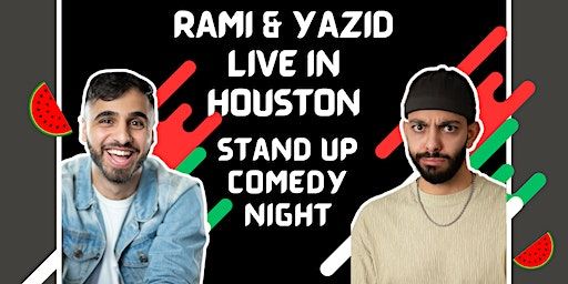 Comedy Night! Rami and Yazid: Live in Houston | The Coronation Theater