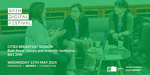 Bath Digital Festival '24 - Cities Breakfast Session | Bath Royal Literary and Scientific Institution