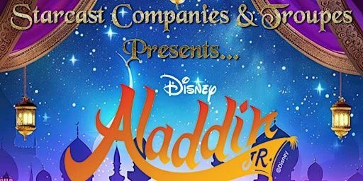 Starcast Companies & Troupes Presents Disney's Aladdin JR | Godolphin School