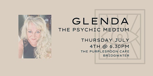 An Evening With Glenda the Physic Medium | The Purplespoon Cafe, Catering & Events