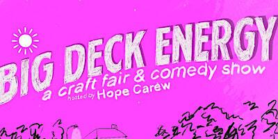 BIG DECK ENERGY CRAFT FAIR & COMEDY SHOW + DOG COSTUME CONTEST | Kombu Sushi