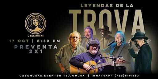 LEYENDAS DE LA TROVA | Casa Musas