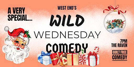 Extra Special West End WILD Wednesday Comedy! Santa's Coming to Town | The Raven Hotel