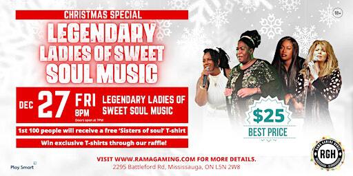 CHRISTMAS SPECIAL: LEGENDARY LADIES OF SWEET SOUL MUSIC @ RAMA GAMING HOUSE | Rama Gaming House - Mississauga, Battleford Road, Mississauga, ON, Canada