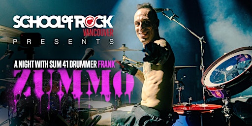 A Night With Frank Zummo From SUM 41 & School of Rock Vancouver | Croatian Cultural Centre