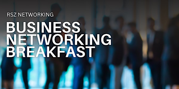 Business Networking Breakfast | IP1 3BX