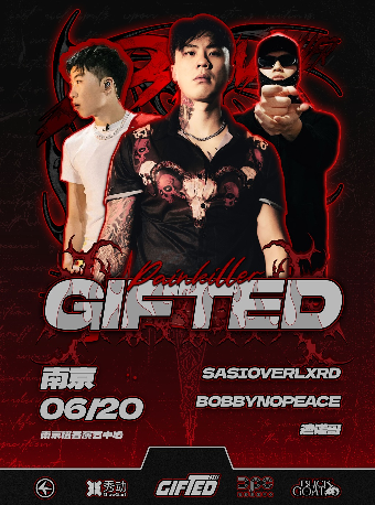 SASIOVERLXRD/BOBBYNOPEACE/迪諾哥聯合呈現-GIFTED南京站｜演唱會 | 今世緣·稻香演藝中心