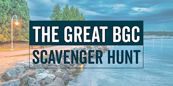 The Great BGC Scavenger Hunt | Nanaimo and surrounding areas