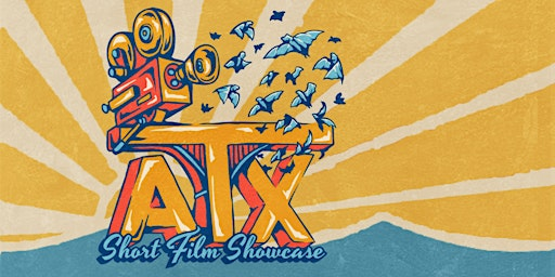 ATX Short Film Showcase | The Ballroom @ Spider House