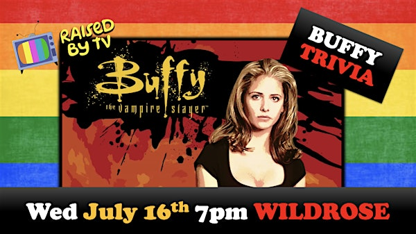 Buffy the Vampire Slayer Trivia Night @ Wildrose | WILDROSE