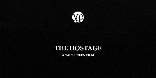 Senior Screen Academy - The Hostage | The Netherhall School