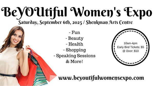 BeYOUtiful Women's Expo | Shenkman Arts Centre
