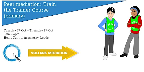 Peer Mediation Train the Trainer  (Primary) Leeds | Heart Centre