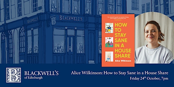 Alice Wilkinson: How to Stay Sane in a House Share | Blackwell's Bookshop