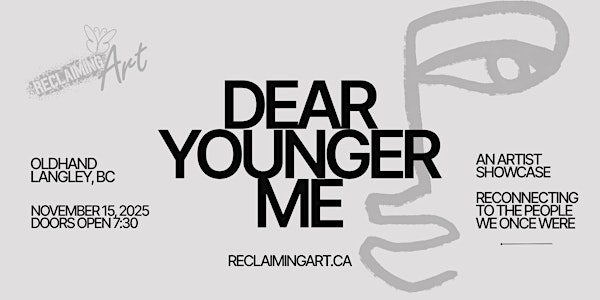"Dear Younger Me" Artist Showcase by Reclaiming Art Collective | Oldhand Coffee Downtown Langley