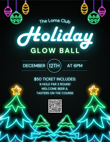 Holiday Glow Ball at The Loma Club | 2960 Truxtun Rd