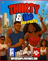 30 & Up Day Party - LABOR DAY Weekend SATURDAY | 511 N Franklin St