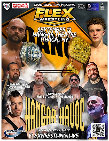 DMAC PROMOTIONS PRESENTS FLEX WRESTLING:HANGAR HAVOC | Hangar Theatre