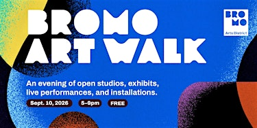 Bromo Art Walk (Sept 10, 2026) | Bromo Arts District - Multiple Locations