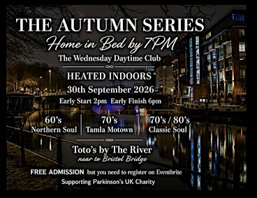AUTUMN WEDNESDAY DAYTIME SOUL CLUB | Totos By The River