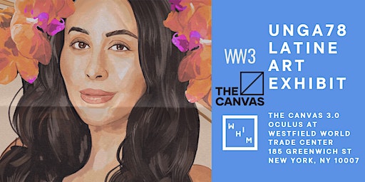 UNGA78 Latine Art Exhibit (New York) | The Canvas 3.0 at the Oculus at Westfield World Trade Center