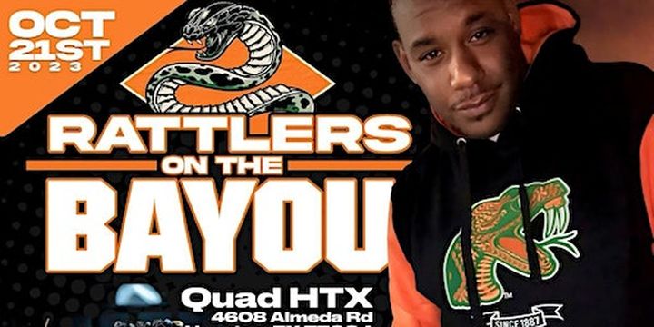 RATTLERS ON THE BAYOU | QUAD HOUSTON